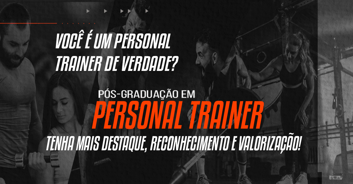 Personal Trainer: e você reconhece a importância?